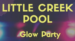 Little Creek Pool Glow Party